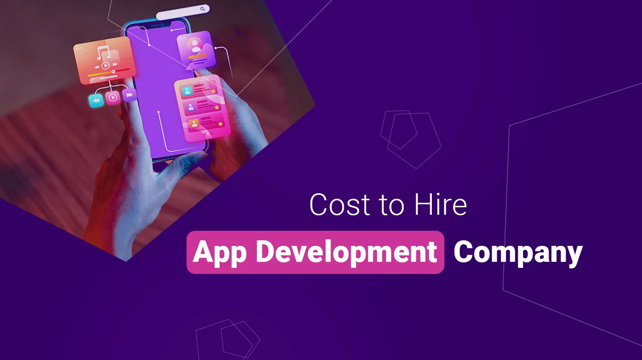 Cost to Hire an app development company