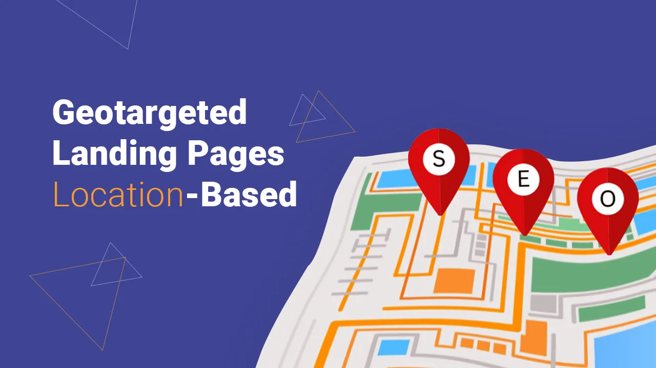 Geotargeted Landing Pages Location-Based SEO Approach