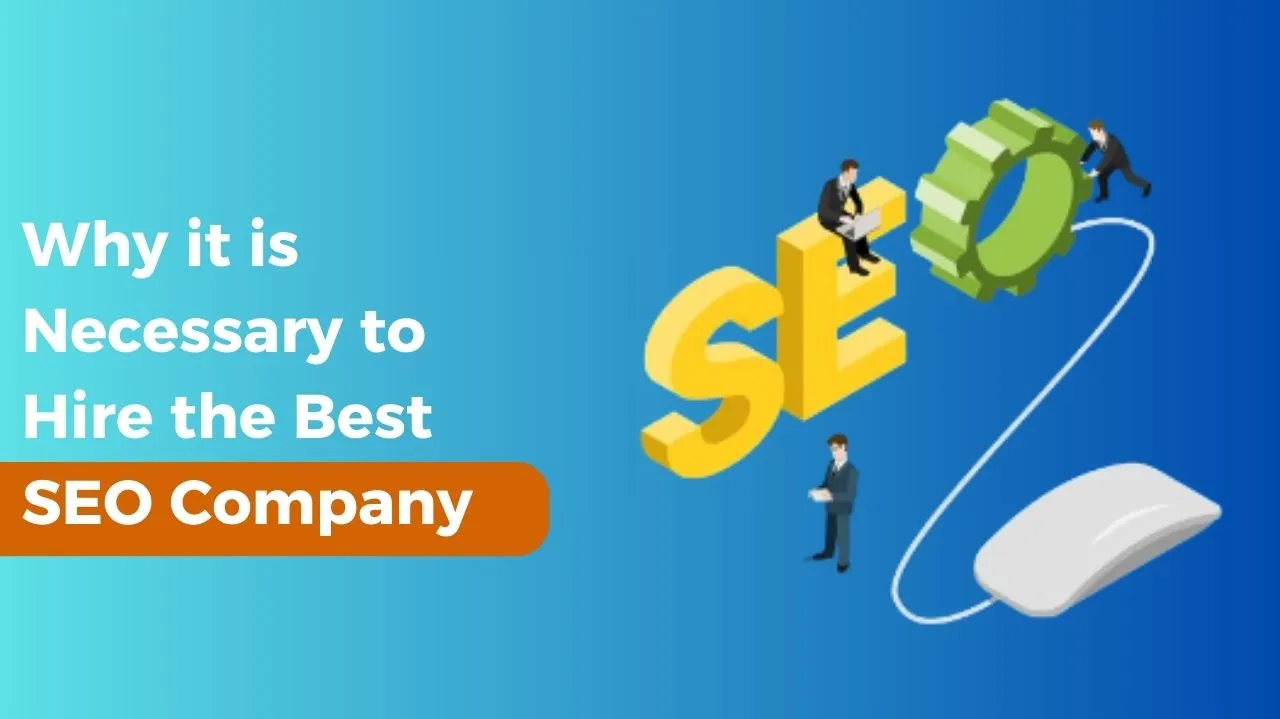 Why Hire The Best SEO Company
