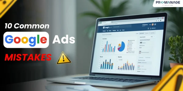 10 Common Google Ads Mistakes