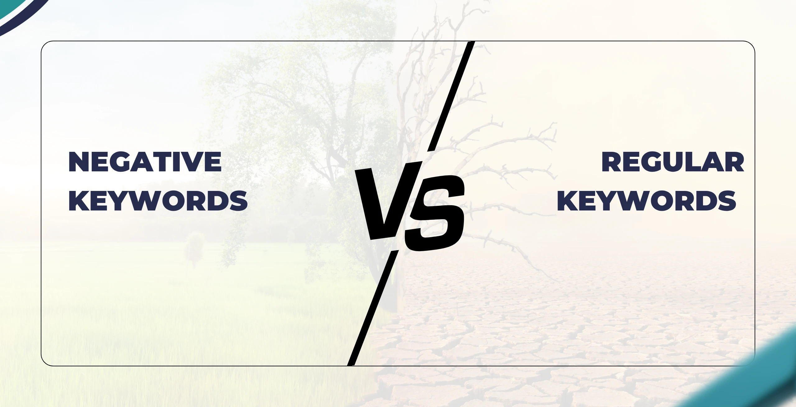 Difference Between Negative and Regular Keywords