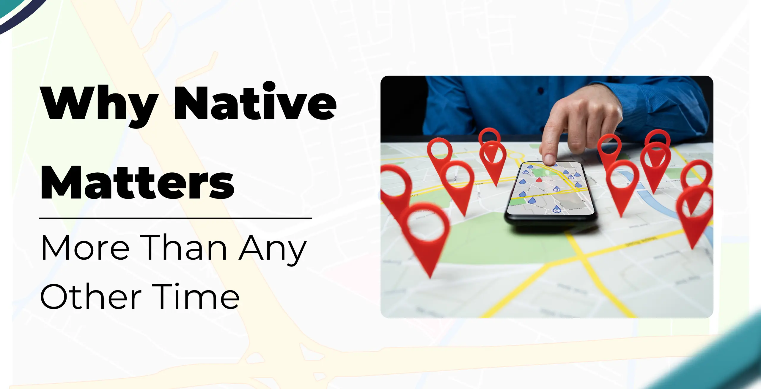 Why Native Matters More Than Any Other Time