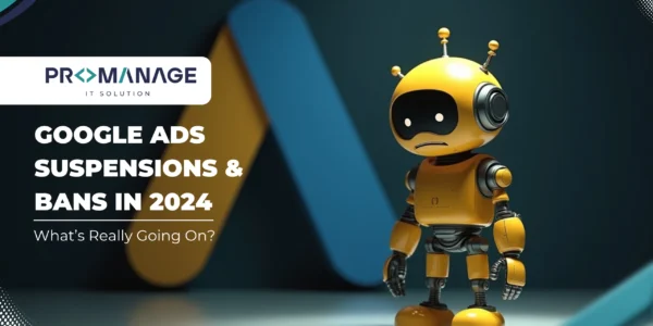 Google Ads Suspensions & Bans in 2024_ What’s Really Going On
