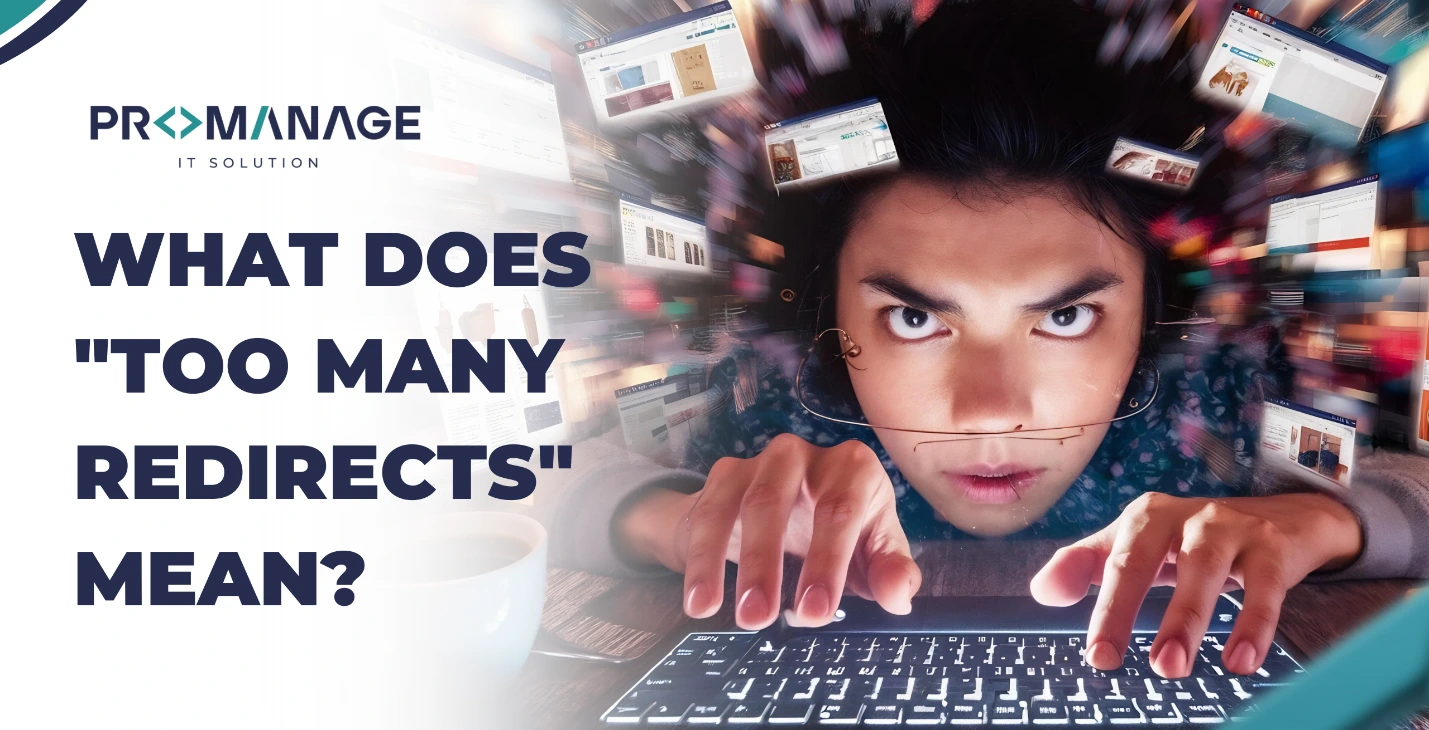 What Does "Too Many Redirects" Mean?